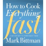 How to Cook Everything Fast By Mark Bittman